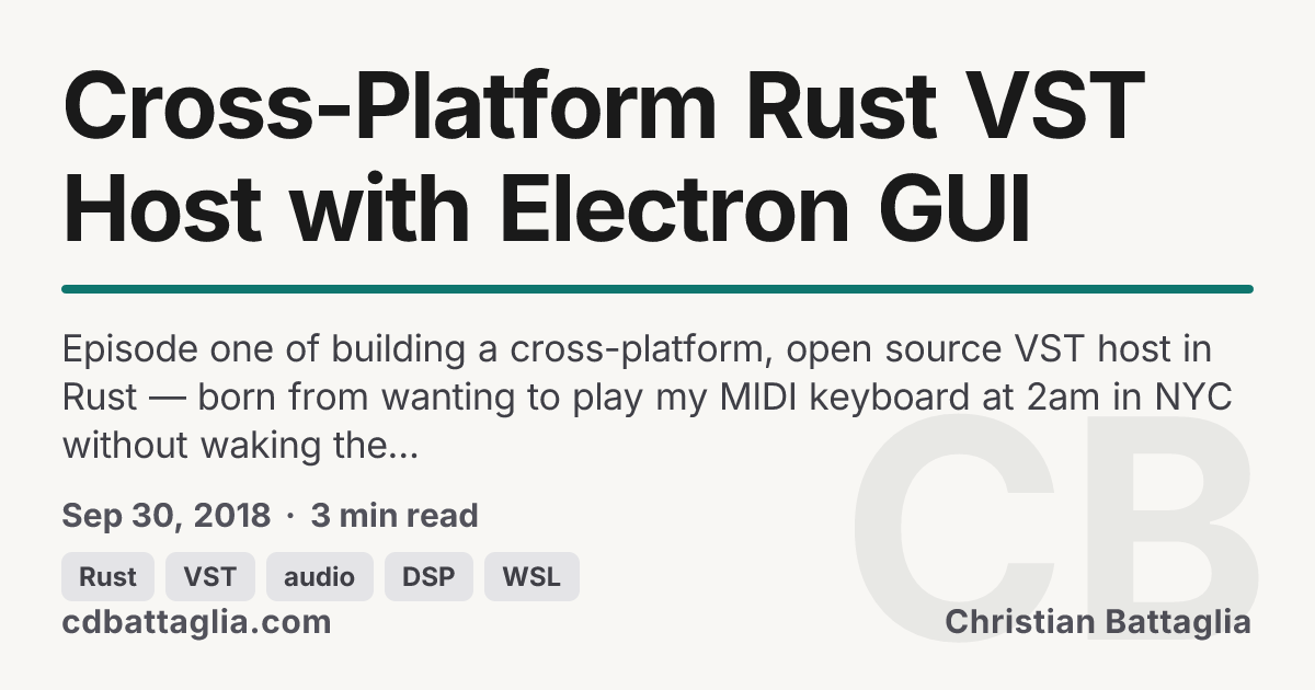 Cross-Platform Rust VST Host with Electron GUI - Christian Battaglia